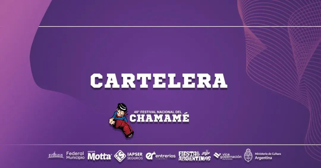 CARTELERA DEL 48° FESTIVAL NACIONAL DEL CHAMAMÉ DE FEDERAL.